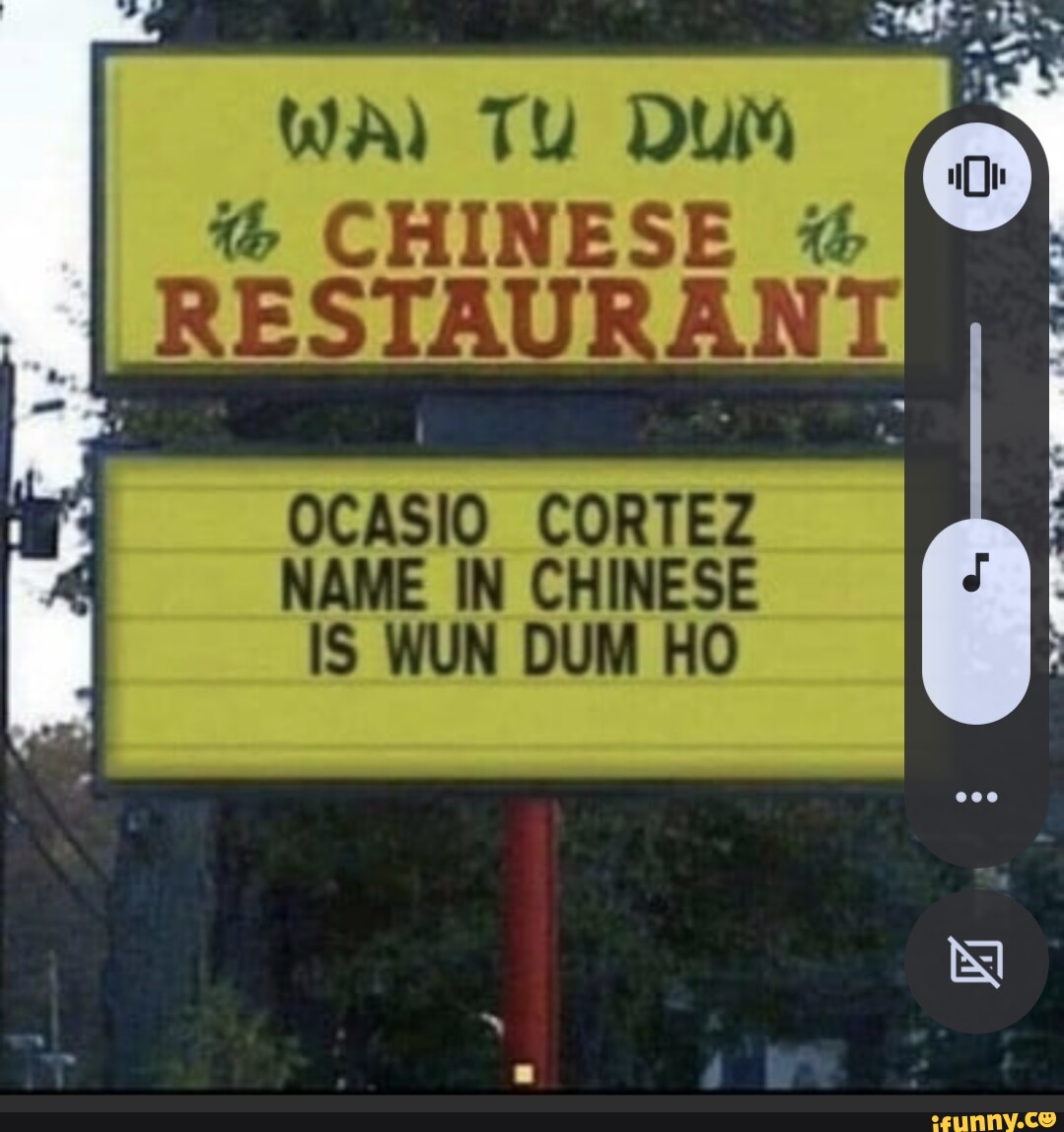 way-tu-dum-chinese-rant-ocasio-cortez-name-in-chinese-is-wun-dum-ho