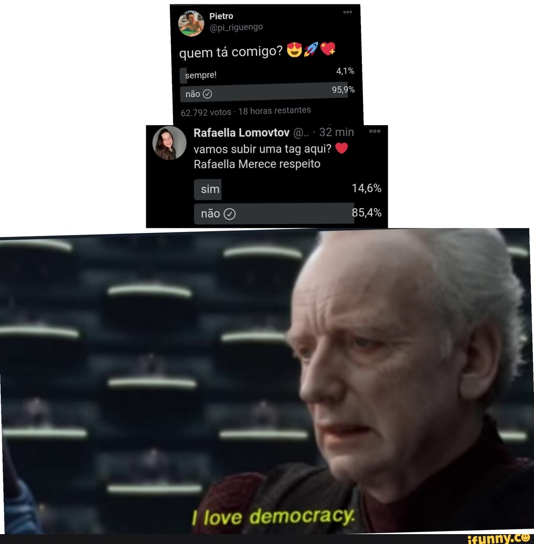 Pietro
quem tá comigo?
sempre! 41%
não 95,9%
1Bhors
Rafaella Lomovtov vamos subir uma tag aqui?
Rafaella Merece respeito
sim
não
love democracy.