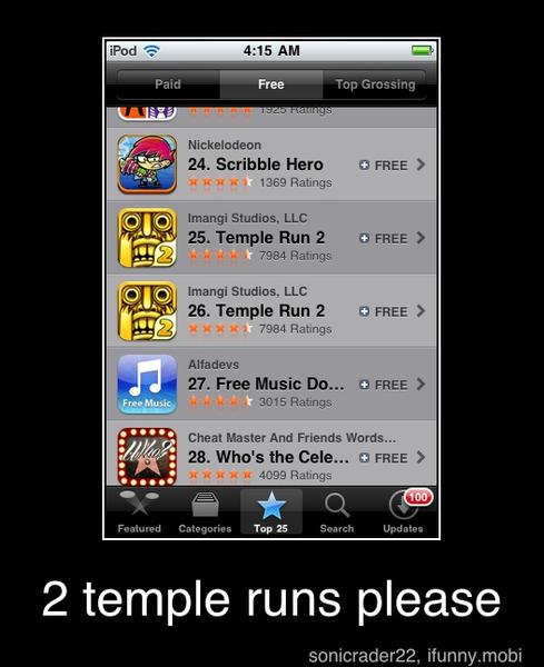 Alfadevs
o
2 temple runs please - 2 temple runs please