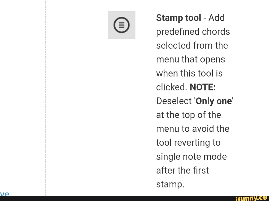 Stamp tool Add predefined chords selected from the menu that opens when this tool is clicked