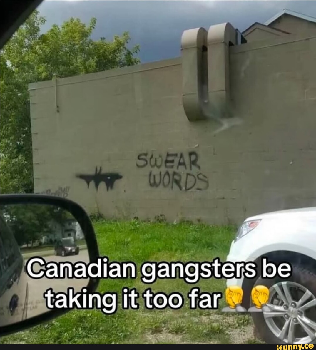 Canadian gangsters be taking it te too far - iFunny