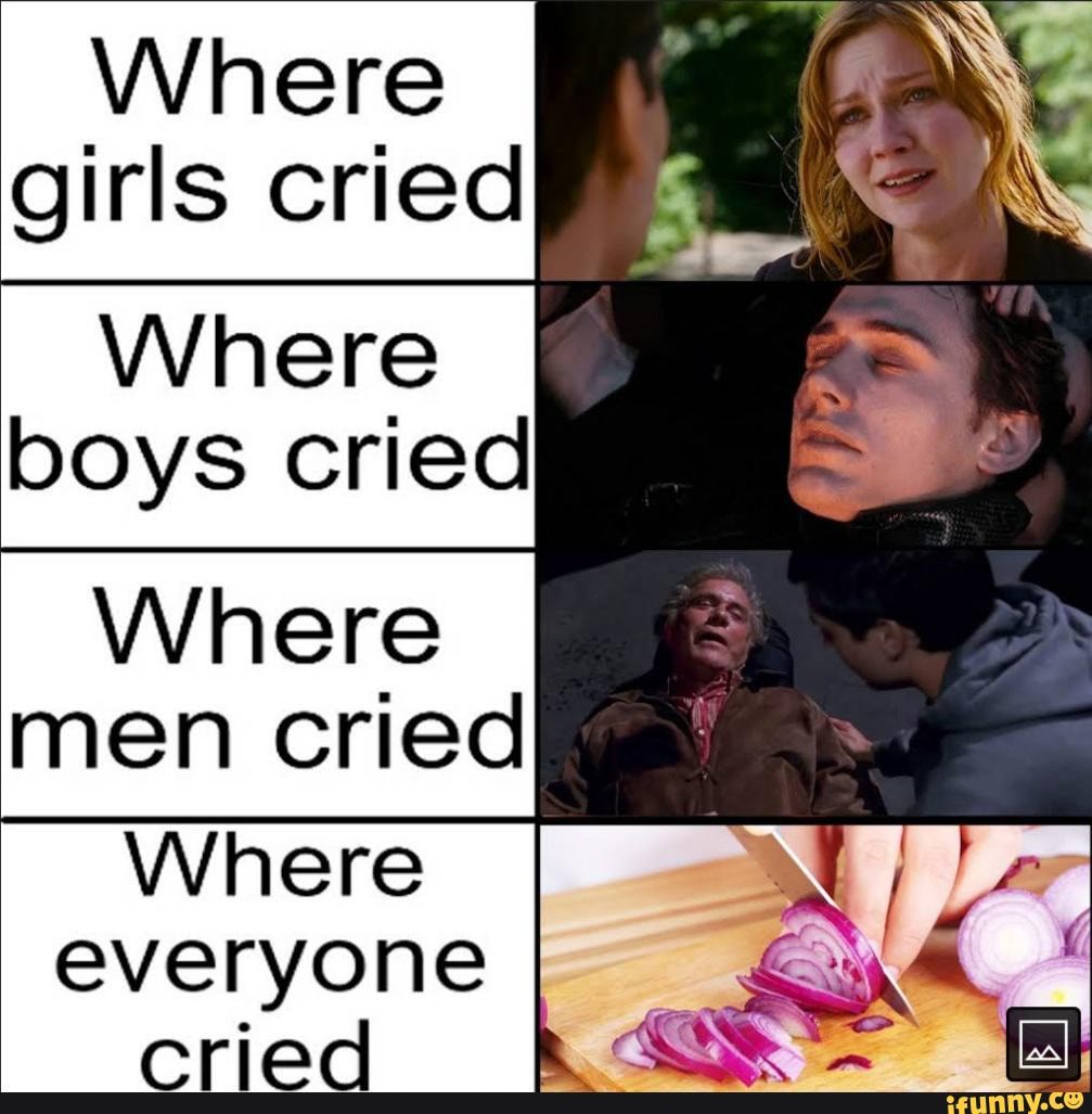 Where girls cried Where boys cried Where men cried Where everyone mrian ...