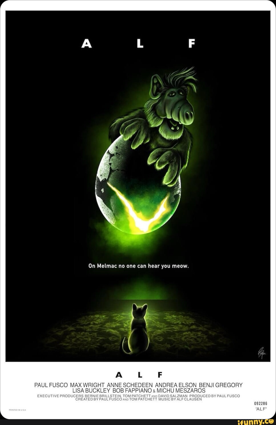 On Melmac no one can hear you meow. 5 F PAUL FUSCO MAX WRIGHT ANNE SCHEDEEN ANDREA  ELSON BENJI GREGORY EXECUTIVE PROD LISA BUCKLEY BOB FAPPIANO AICHU IESZARO;  - iFunny