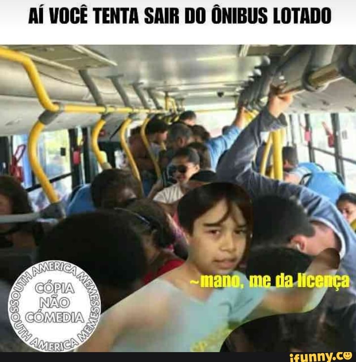 AÍ VOCÊ TENTA SAIR DO ÔNIBUS LOTADO