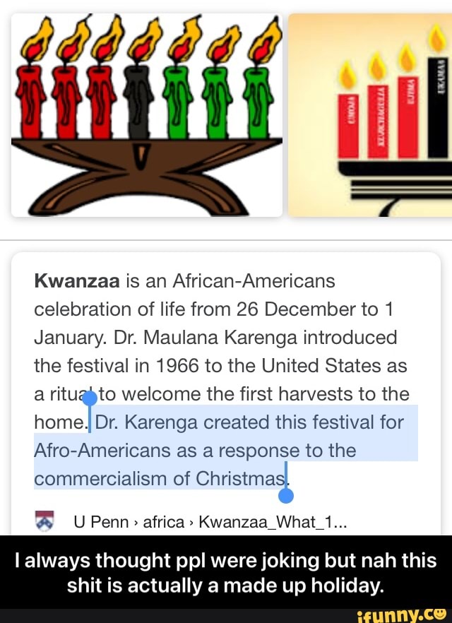 Kwanzaa is an African-Americans celebration of life from 26 December to ...