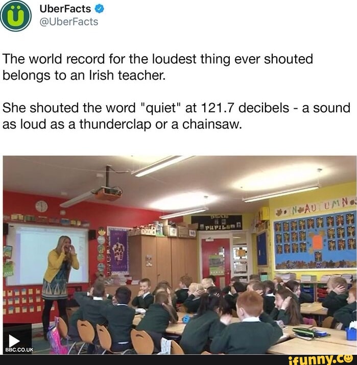 The world record for the loudest thing ever shouted belongs to an Irish