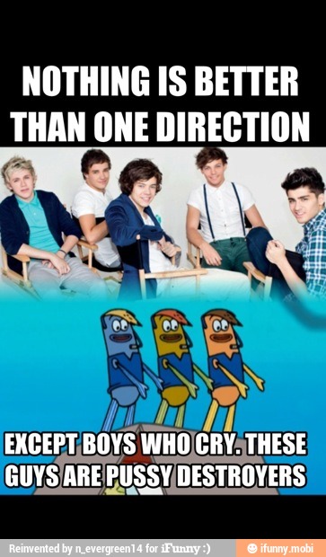 NOTHING IS BETTER
= ONE DIRECTION