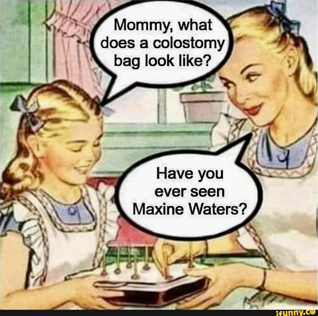 mommy-what-does-a-colostomy-bag-look-like-i-have-you-ever-seen-maxine