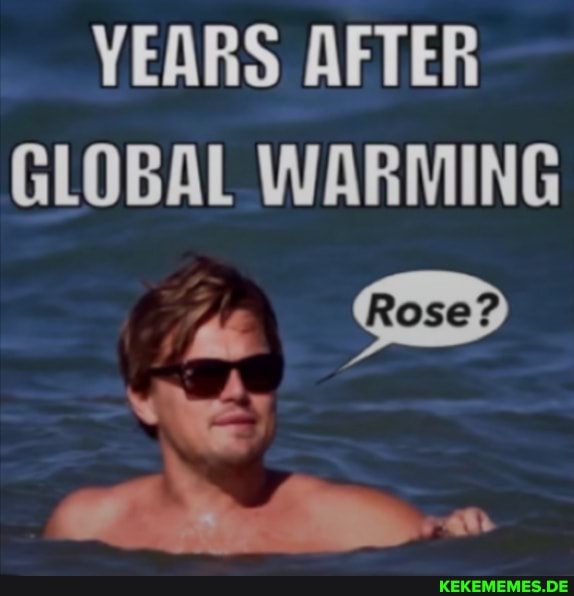 YEARS AFTER GLOBAL WARMING
No