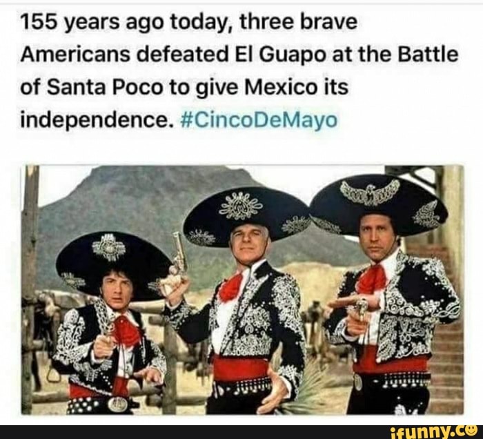 155 Years Ago Today Three Brave Americans Defeated El Guapo At