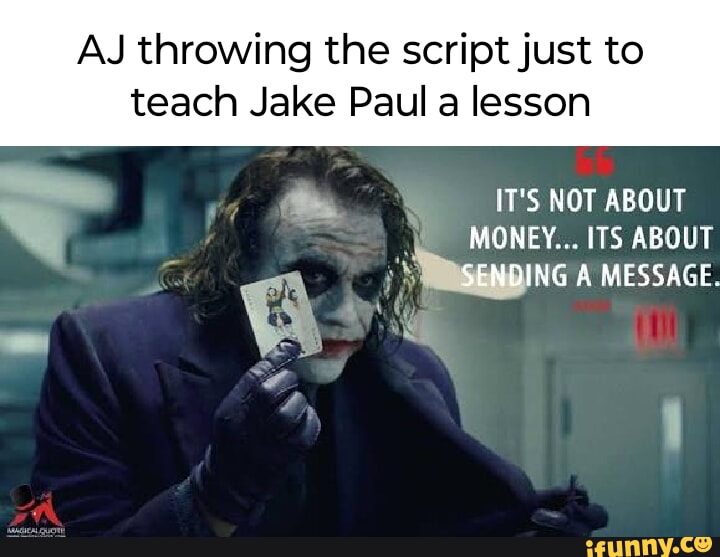 AJ throwing the script just to teach Jake Paul a lesson IT'S NOT ABOUT ...