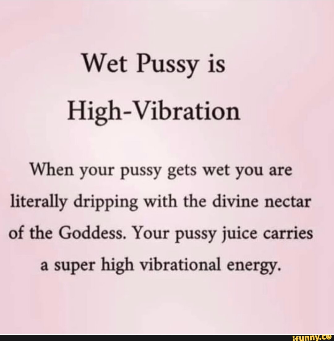 Oozing wet vaginal nectar