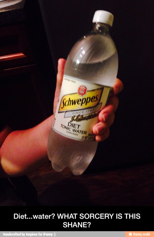 Diet...water? WHAT SORCERY IS THIS
SHANE? - Diet...water? WHAT SORCERY IS THIS SHANE?