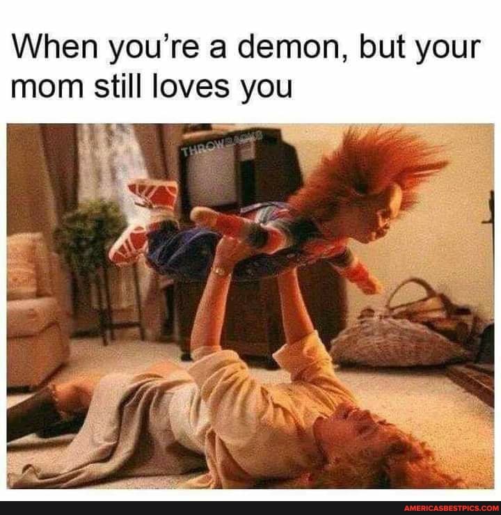 When you're a demon, but your mom still loves you
