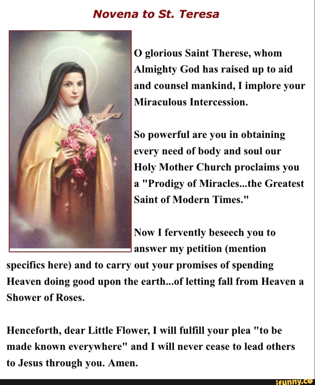 Novena to St. Teresa 0 glorious Saint Therese, whom Almighty God has