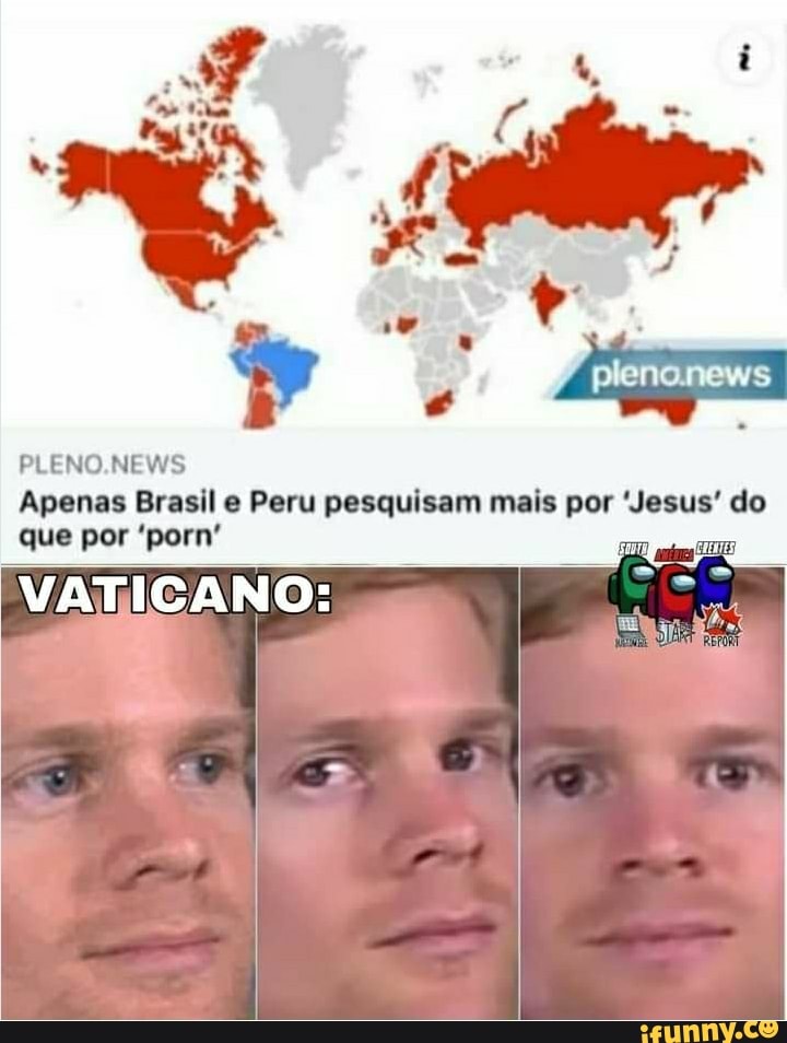 plenanews
PLENO NEWS Apenas que por Brasil Peru pesquisam mais por 'Jesus' do que por "porn'
VATICANO: