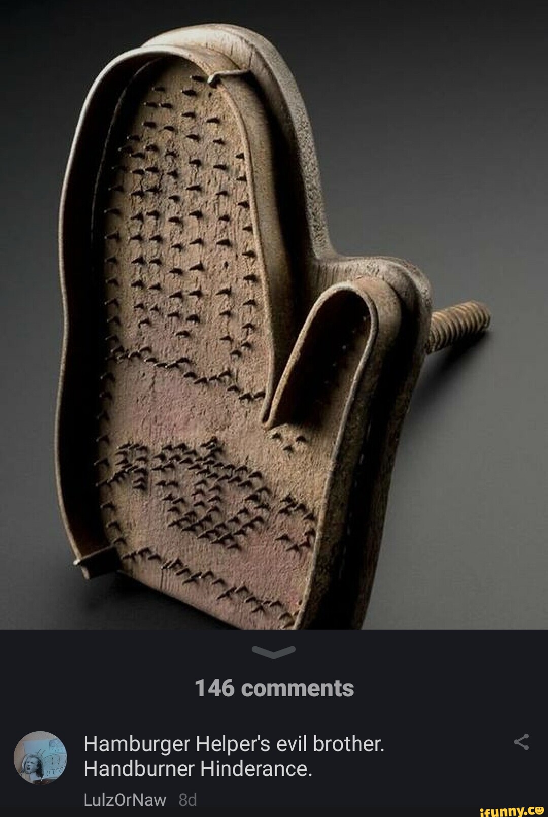 146 comments Hamburger Helper's evil brother.