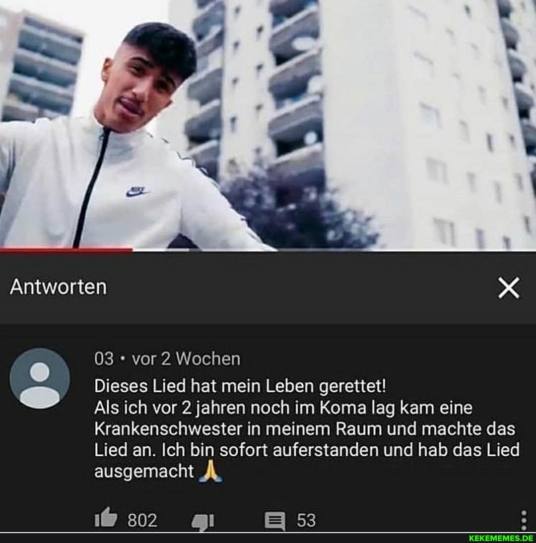 Antworten
03 vor 2 Wochen
Dieses Lied hat mein Leben gerettet!
Als ich vor 2 jahren noch im Koma lag kam eine
Krankenschwester in meinem Raum und machte das
Lied an. Ich bin sofort auferstanden und hab das Lied ausgemacht
gi 53