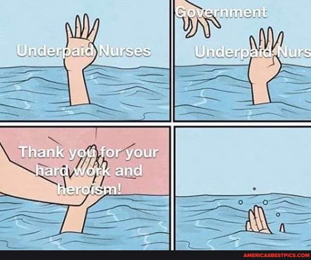 Government Underpaid Nurses Underpaid Nurs Thank you for your hard werk