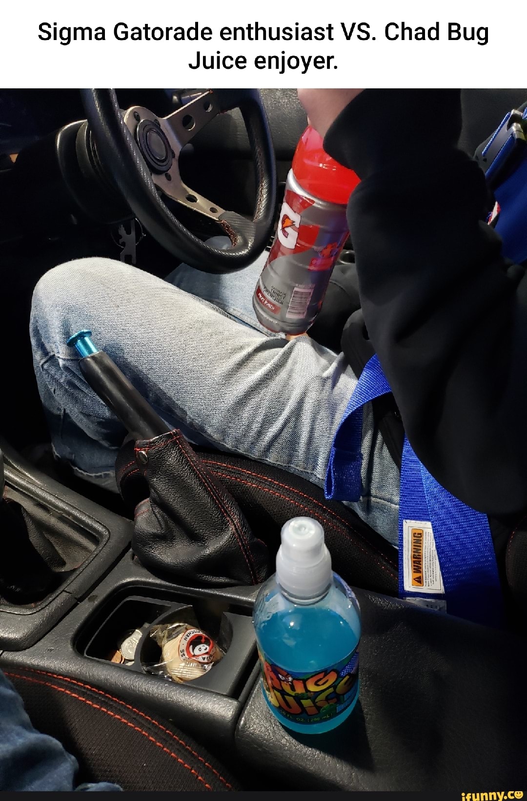 Sigma Gatorade enthusiast VS. Chad Bug Juice enjoyer. - iFunny