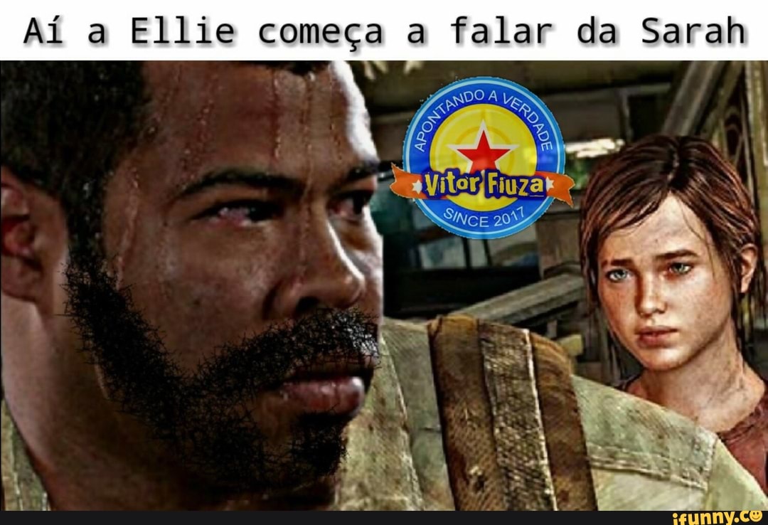 Aí a Ellie começa a falar da Sarah