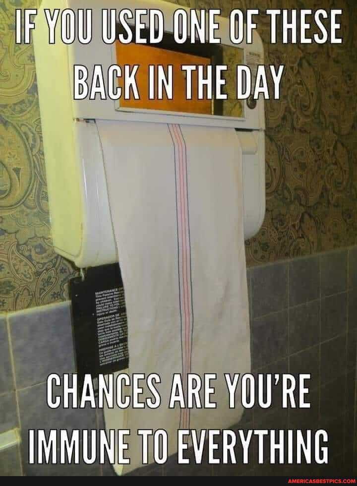 IF YOU USED ONE OF THESE BACK IN THE DAY
CHANCES ARE YOWRE IMMUNE TO EVERYTHING