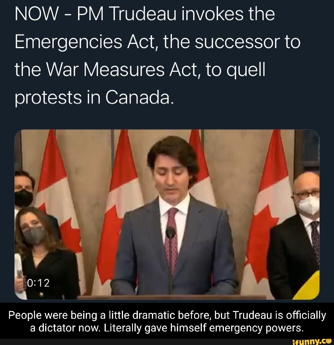 NOW - PM Trudeau Invokes The Emergencies Act, The Successor To The War ...