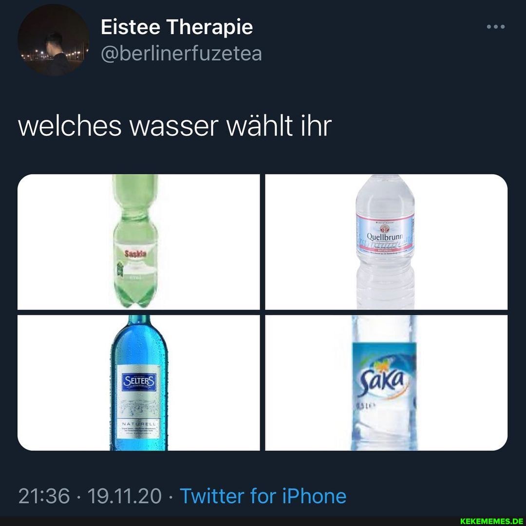 welches wasser wählt ihr
19.11.20 - Twitter for iPhone