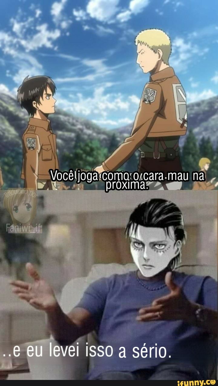 Você cara. mau na
..e eu levei isso a sério.