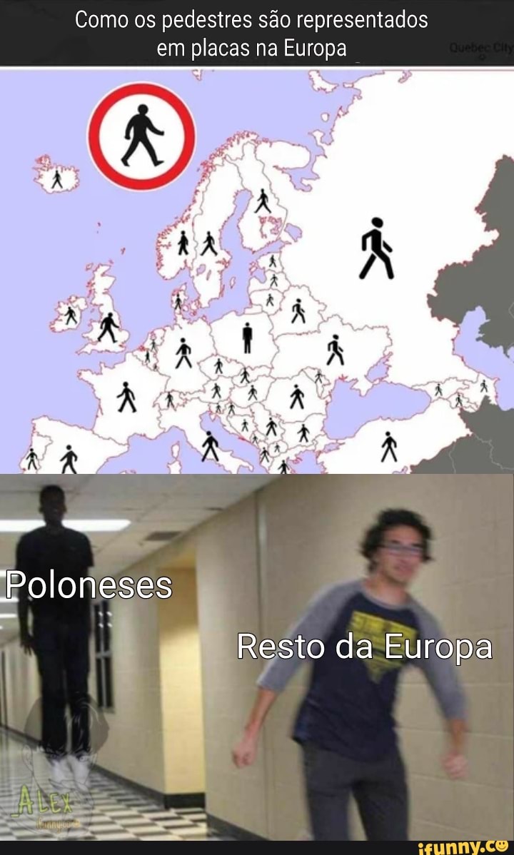 Como os pedestres são representados em placas na Europa
Poloneses
id
4 Resto da Europa