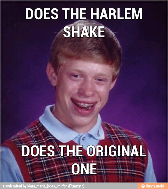 DOES THE HARLEM
'SHAKE,