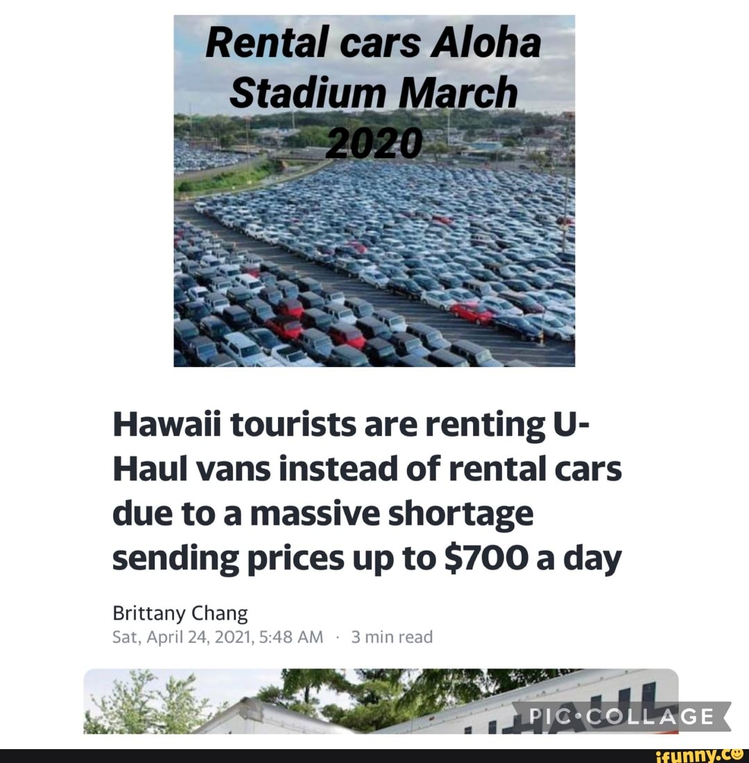 Rental cars Aloha Stadium arch Hawaii tourists are renting U Haul vans instead of rental cars