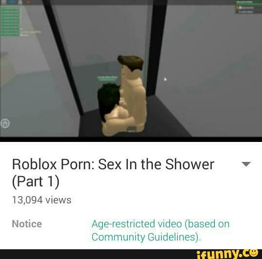 Roblox Porn Sex In The Shower Part 1 13094 Views Ifunny - roblox sex 1