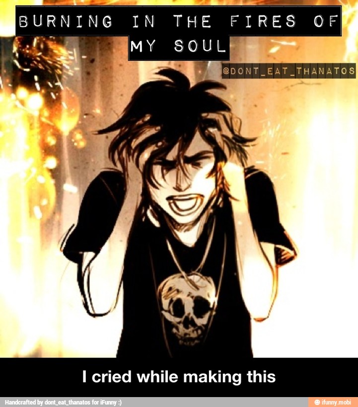 BURNING IN THE FIRES OF
I cried while making this - I cried while making this