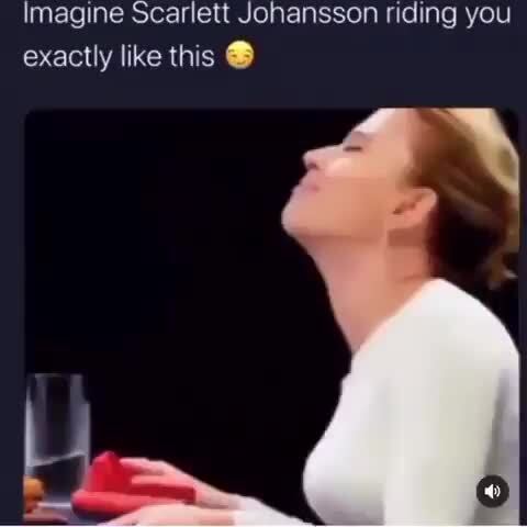 480px x 480px - Imagine Scarlett Johansson riding you exactly like this . - iFunny Brazil
