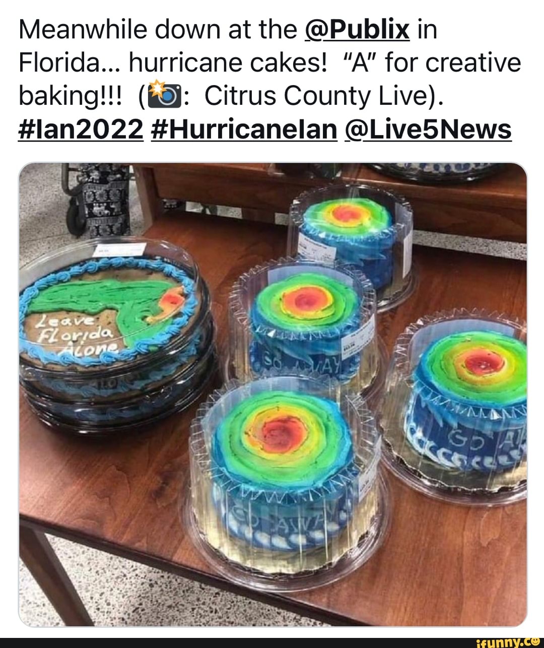 Meanwhile down at the Publix in Florida... hurricane cakes! "A" for