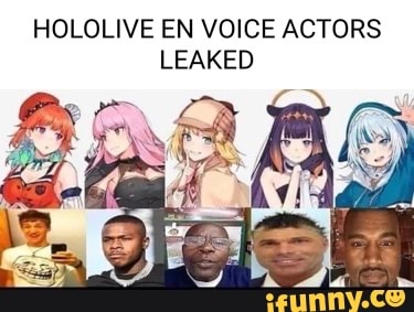 HOLOLIVE EN VOICE ACTORS LEAKED poOR - iFunny