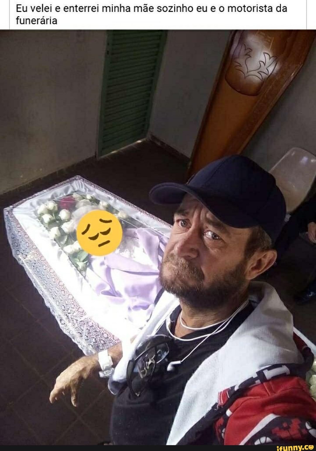 Eu velei e enterrei minha mãe sozinho eu e o motorista da
funerária