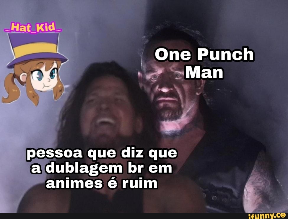 One Punch
tee
pessoa que diz que
animes é ruim É Y