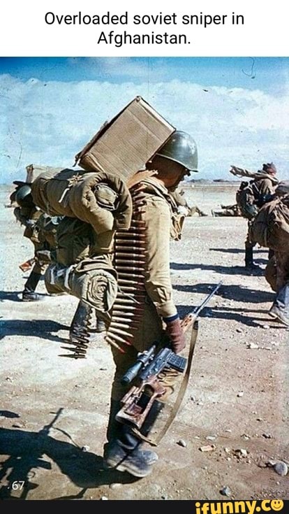 Overloaded soviet sniper in
Afghanistan.
SEQ)