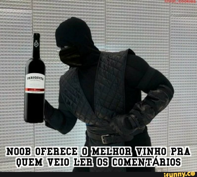 NOOB OFERECE OPMELHOBAVINHO PRA QUEM VEIO