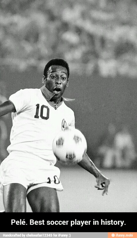 Pelé. Best soccer player in history. - Pelé. Best soccer player in history.