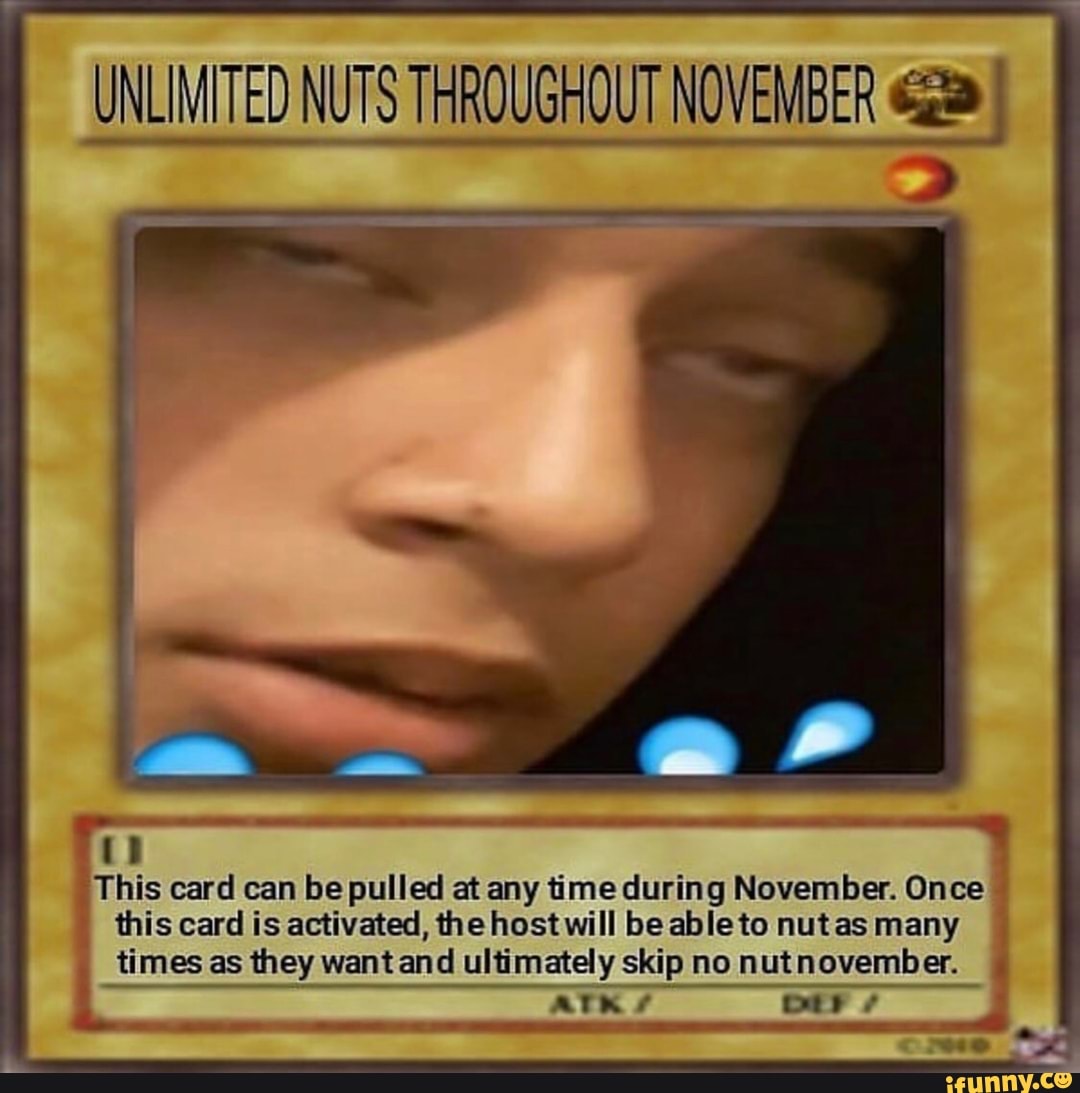 UNLIMITED NUTS THROUGHOUT NOVEMBER I I This card can be pulled at any