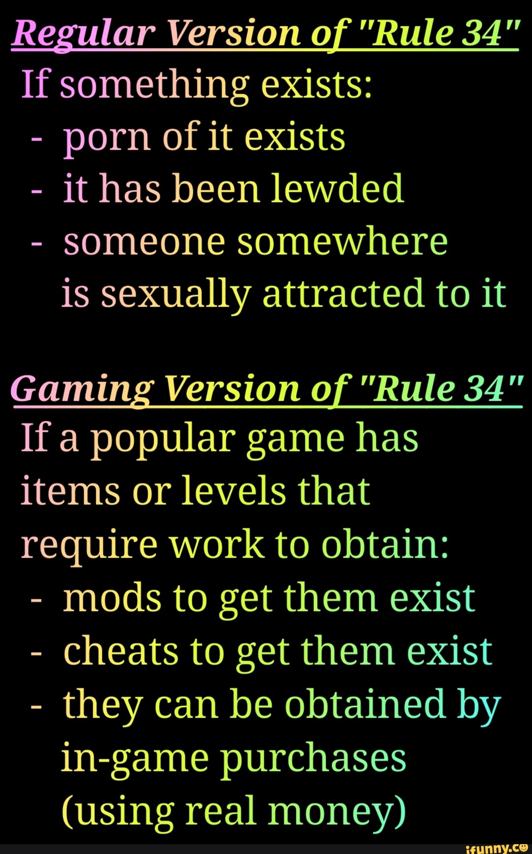 Regular Version of Rule 34 If something exists: porn of it exists it has  been lewded