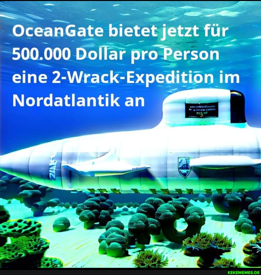 OceanGate bietet jetzt fur 500.000 Dollar pro Person eine 2-Wrack-Expedition im 