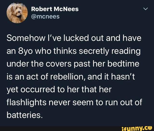 Dad themed dump because my daughter deserves it Robert McNees Somehow I've lucked out and have