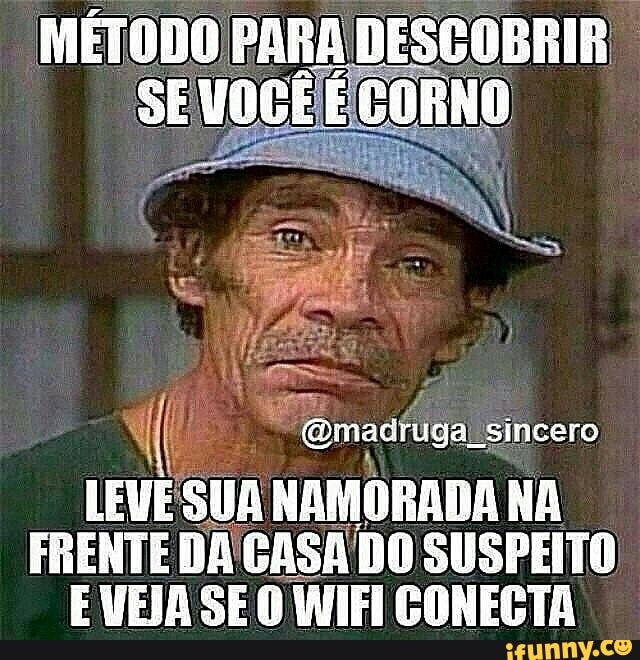 êmadfugal Sincero
LEVESUA NAMORADA NA
FRENTE DACASA DO SUSPEITO
EVEJA SEO WIFI CONECTA