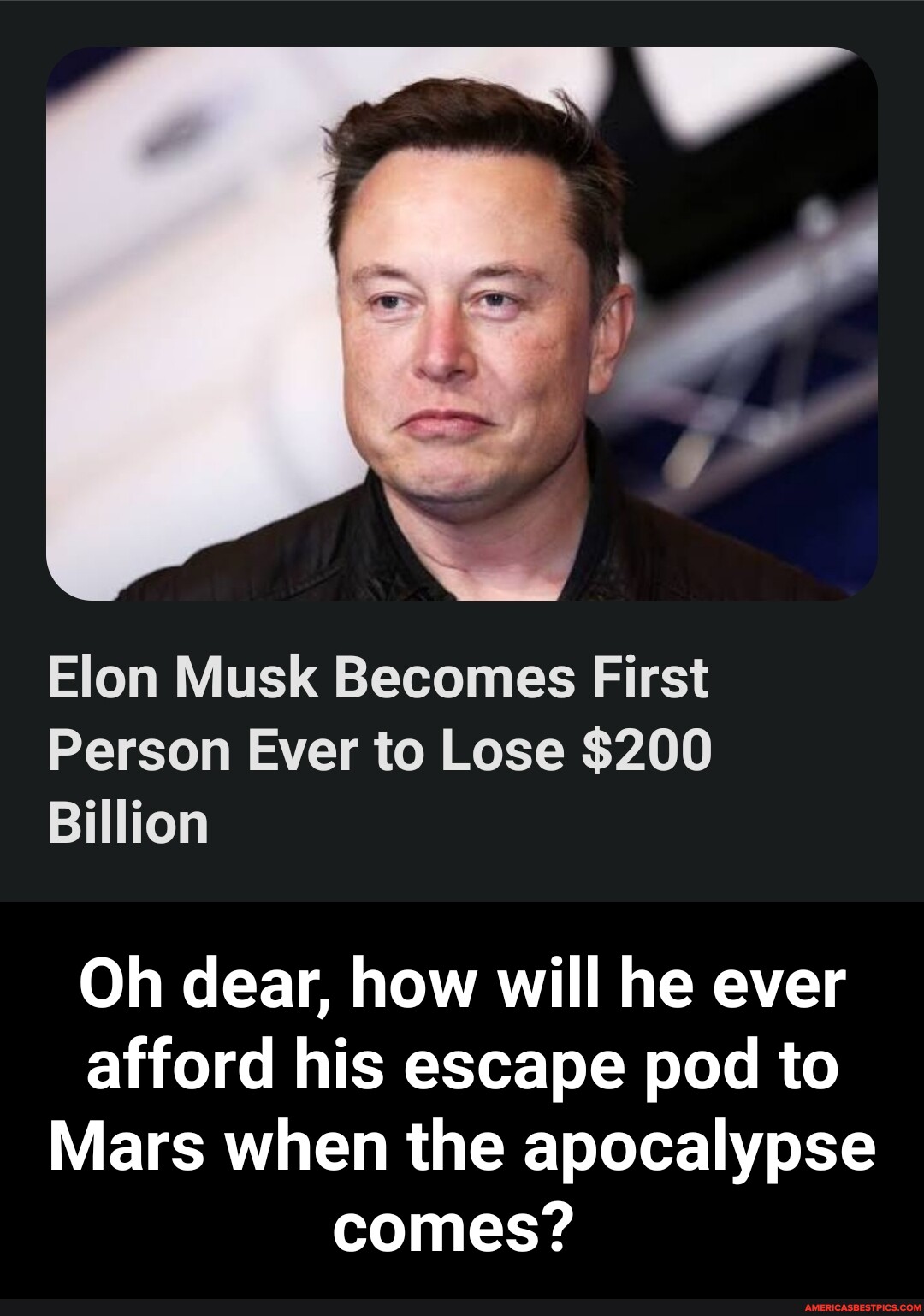 Elon Musk Becomes First Person Ever To Lose Billion Oh Dear How Will He Ever Afford His