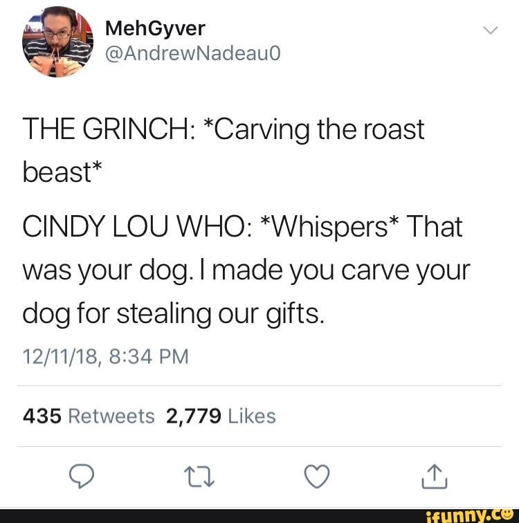 THE GRINCH: *Carving the roast beast