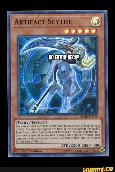 ARTIFACT SCYTHE HO You can Set thi 20292186 1* Edition "@1996 KAZUKI  TAKAHASHI - iFunny